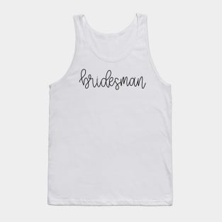 Bridesman Gift - Black Line Lettering Tank Top